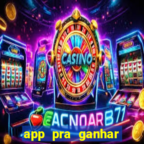 app pra ganhar dinheiro jogando